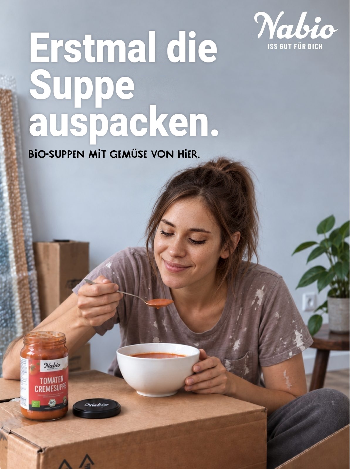 Nabio: Erstmal die Suppe auspacken.